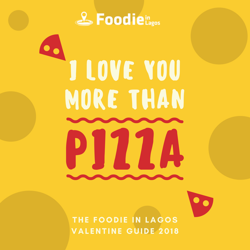 Foodie in Lagos 2018 Valentine Guide
