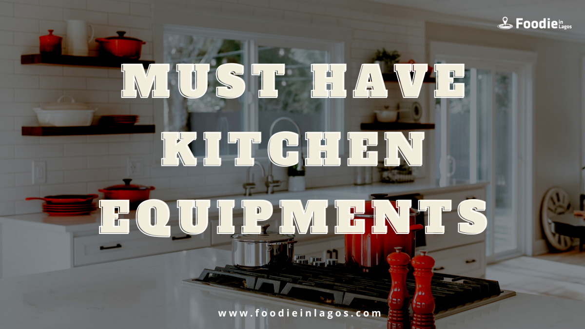 Must Have Kitchen Equipments