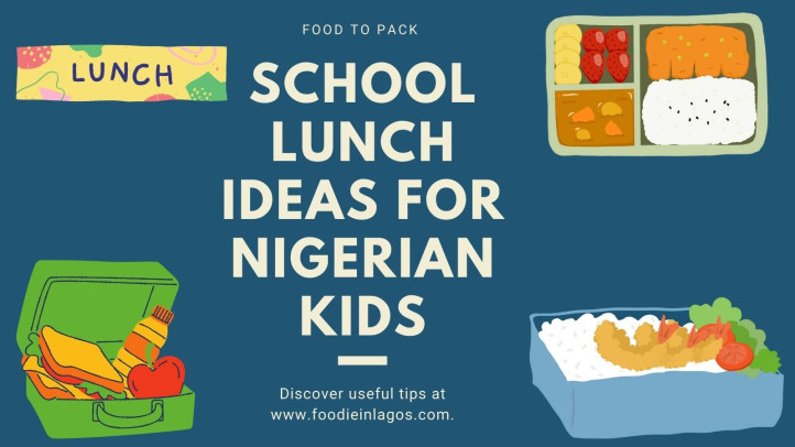 School Lunch Ideas for Nigerian Kids