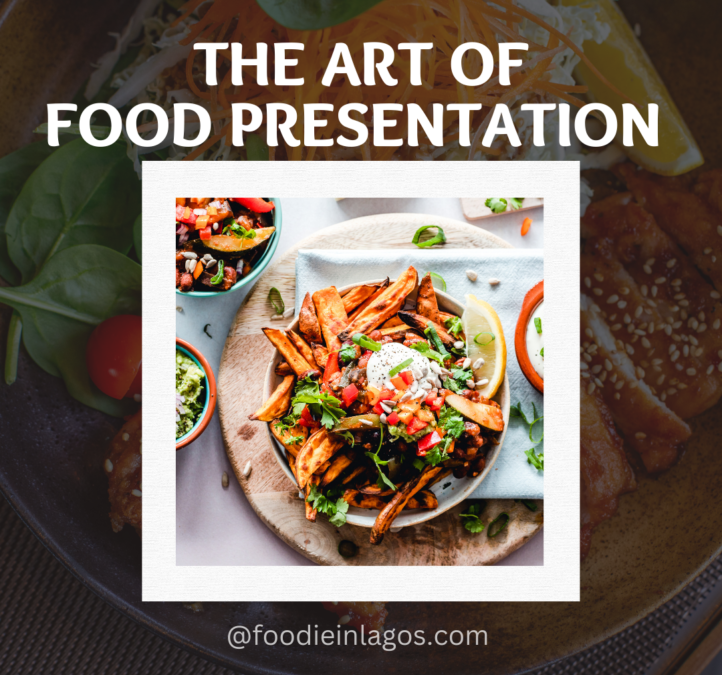 The Art of Food Presentation
