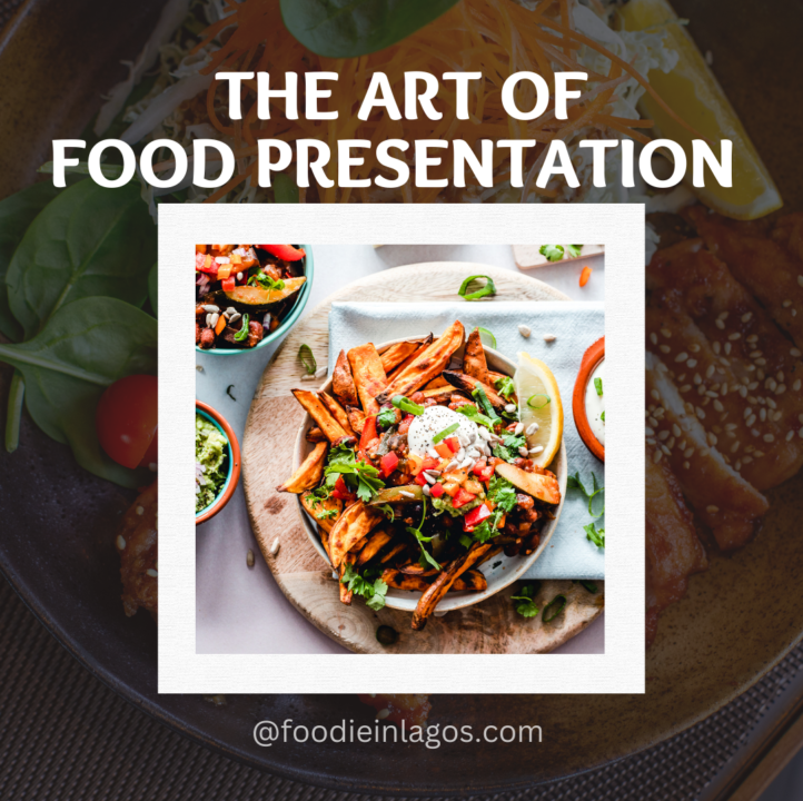 The Art of Food Presentation