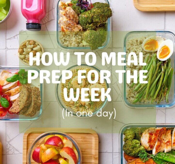 How to meal prep for the week in one day