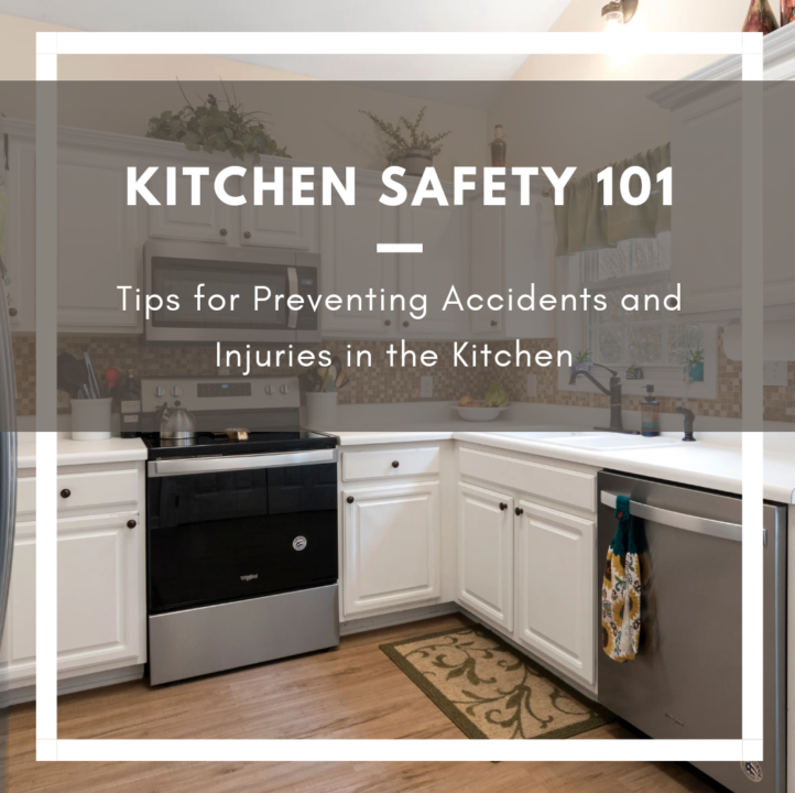 Kitchen safety 101 - Tips for preventing accidents and injuries around the kitchen
